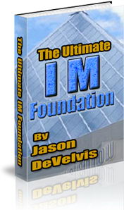Product picture *NEW!* Internet Marketing Ultimate IM Foundation Package