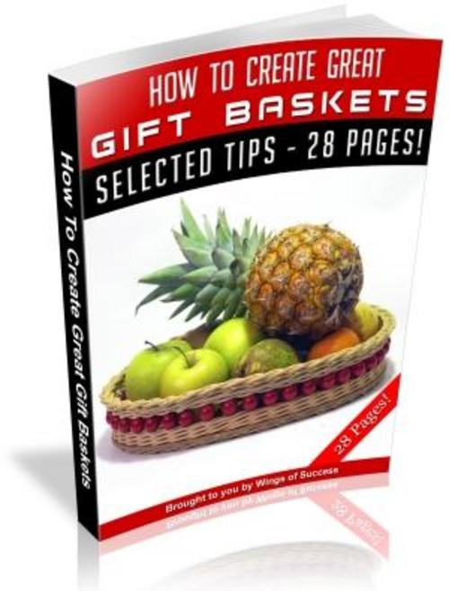 Product picture Arts And Crafts   How To Create a Gift Basket!