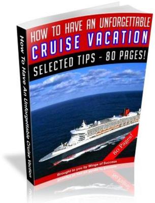 Product picture Travel How To Have an Unforgettable Cruise Vacation