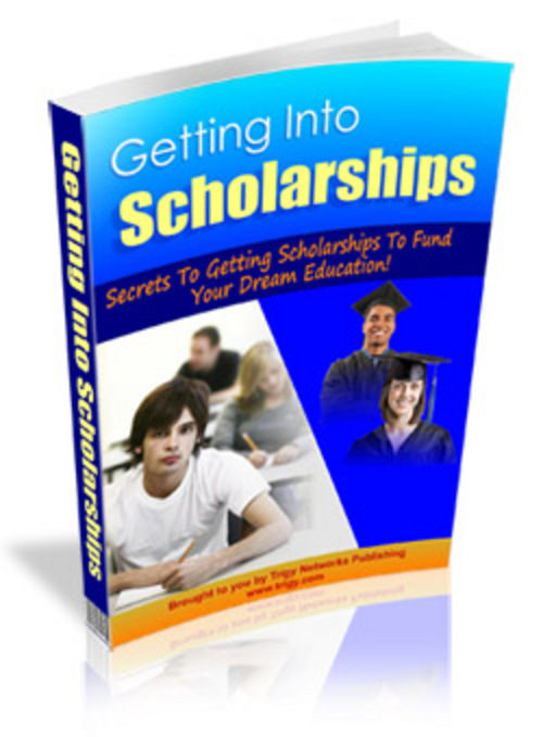 Product picture *HOT!* Getting Into Scholarships