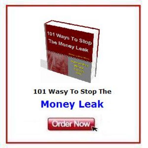 Product picture *NEW!* 101 Ways To Stop The Money Leak Today